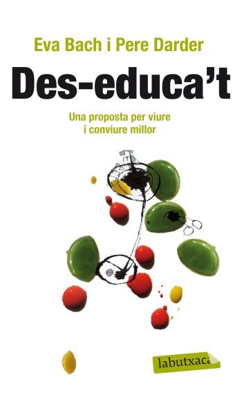 DES-EDUCA'T | 9788499303475 | BACH, EVA / DARDER, PERE | Llibreria Online de Banyoles | Comprar llibres en català i castellà online