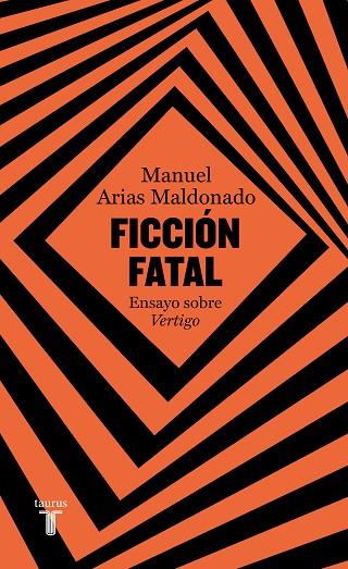 FICCIÓN FATAL | 9788430626380 | ARIAS MALDONADO, MANUEL | Llibreria Online de Banyoles | Comprar llibres en català i castellà online