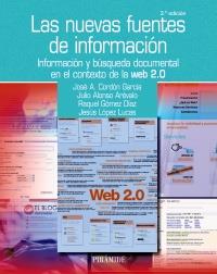 NUEVAS FUENTES DE INFORMACIÓN, LAS  | 9788436826579 | CORDÓN GARCÍA, JOSÉ ANTONIO/ALONSO ARÉVALO, JULIO/GÓMEZ DÍAZ, RAQUEL/LÓPEZ LUCAS, JESÚS | Llibreria Online de Banyoles | Comprar llibres en català i castellà online