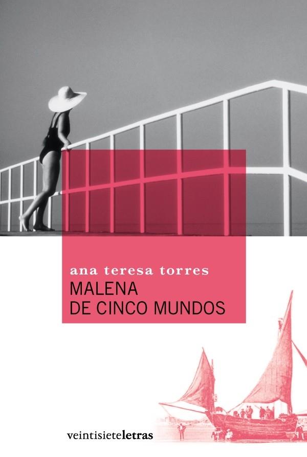 MALENA DE CINCO MUNDOS | 9788493596989 | TORRES, ANA TERESA (1945- ) | Llibreria Online de Banyoles | Comprar llibres en català i castellà online
