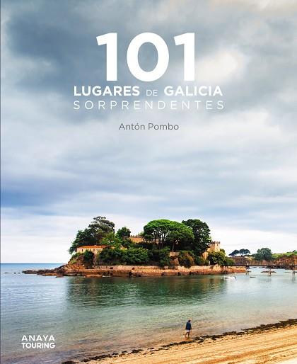 101 LUGARES DE GALICIA SORPRENDENTES | 9788491586159 | POMBO RODRÍGUEZ, ANTÓN | Llibreria Online de Banyoles | Comprar llibres en català i castellà online