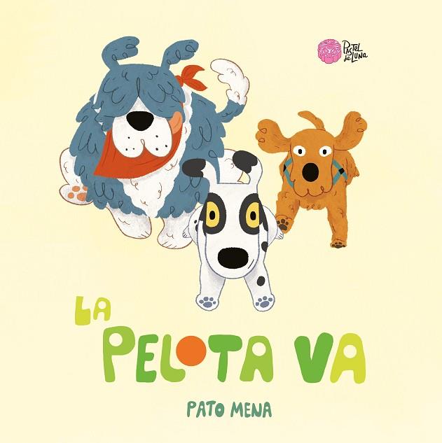 LA PELOTA VA | 9788416427383 | MENA, PATO | Llibreria Online de Banyoles | Comprar llibres en català i castellà online