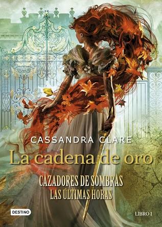 CADENA DE ORO, LA | 9788408237648 | CLARE, CASSANDRA | Llibreria Online de Banyoles | Comprar llibres en català i castellà online