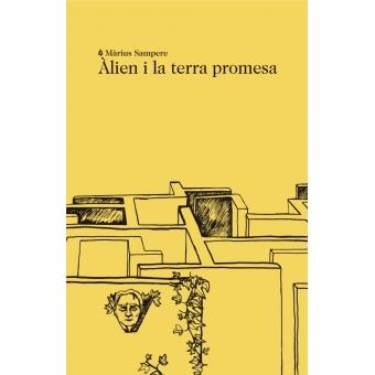 ÀLIEN I LA TERRA PROMESA | 9788494833229 | SAMPERE, MÀRIUS | Llibreria Online de Banyoles | Comprar llibres en català i castellà online