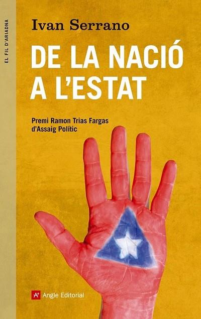 DE LA NACIÓ A L'ESTAT | 9788415695288 | SERRANO BALAGUER ,IVAN | Llibreria Online de Banyoles | Comprar llibres en català i castellà online