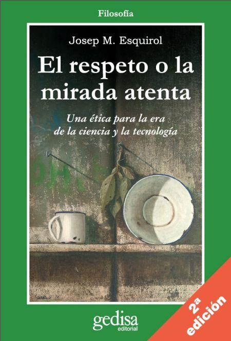 RESPETO O LA MIRADA ATENTA, EL | 9788497841301 | ESQUIROL, JOSEP Mª | Llibreria Online de Banyoles | Comprar llibres en català i castellà online