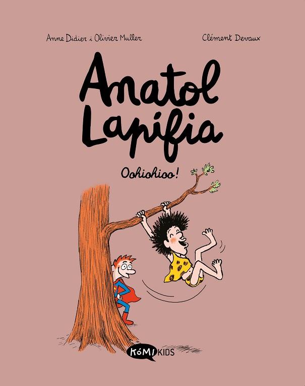 ANATOL LAPIFIA VOL.2 OOHIOHIOO! | 9788412257199 | DIDIER, ANNE/MULLER, OLIVIER | Llibreria Online de Banyoles | Comprar llibres en català i castellà online