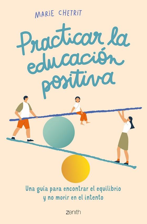 PRACTICAR LA EDUCACIÓN POSITIVA | 9788408260912 | CHETRIT, MARIE | Llibreria Online de Banyoles | Comprar llibres en català i castellà online