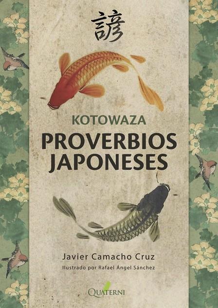 KOTOWAZA PROVERBIOS JAPONESES | 9788494897115 | CAMACHO CRUZ JAVIER | Llibreria Online de Banyoles | Comprar llibres en català i castellà online