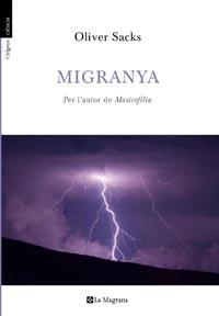 MIGRANYA | 9788482649979 | SACKS, OLIVER | Llibreria Online de Banyoles | Comprar llibres en català i castellà online