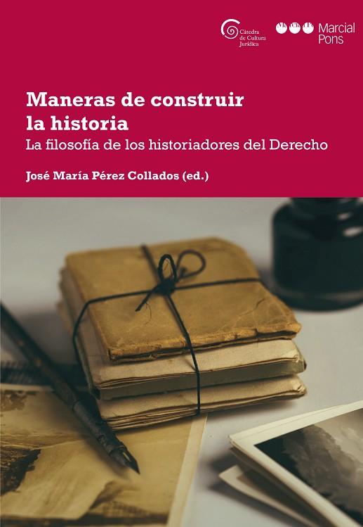 MANERAS DE CONSTRUIR LA HISTORIA | 9788413810195 | PÉREZ COLLADOS, JOSÉ MARÍA (COORD.) | Llibreria Online de Banyoles | Comprar llibres en català i castellà online