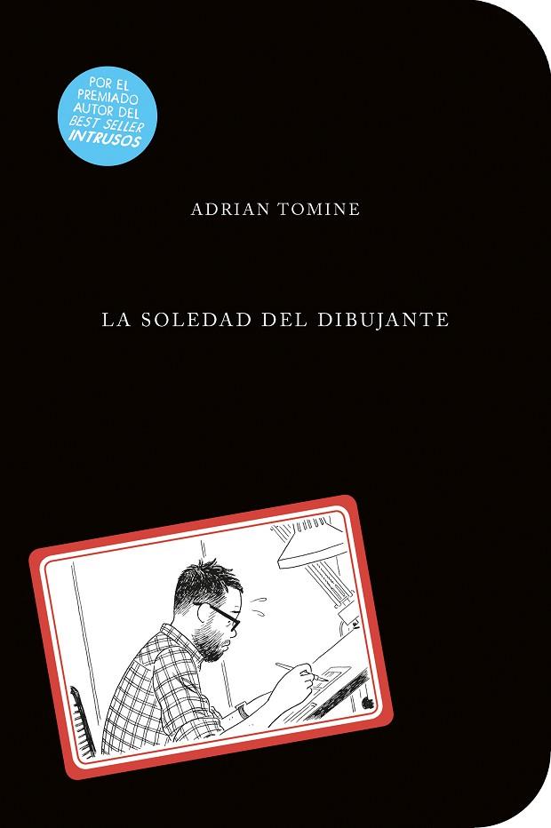 LA SOLEDAD DEL DIBUJANTE | 9788494506345 | TOMINE, ADRIAN | Llibreria Online de Banyoles | Comprar llibres en català i castellà online