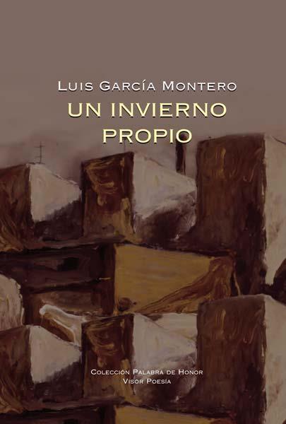 INVIERNO PROPIO, UN | 9788498950656 | GARCÍA MONTERO, LUIS | Llibreria Online de Banyoles | Comprar llibres en català i castellà online
