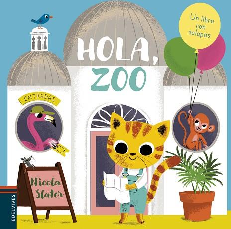 HOLA, ZOO | 9788414017104 | SLATER, NICOLA | Llibreria Online de Banyoles | Comprar llibres en català i castellà online