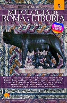BREVE HISTORIA DE LA MITOLOGÍA DE ROMA Y ETRURIA (EDICIÓN A COLOR) | 9788413051918 | AVIAL CHICHARRO, LUCÍA | Llibreria Online de Banyoles | Comprar llibres en català i castellà online