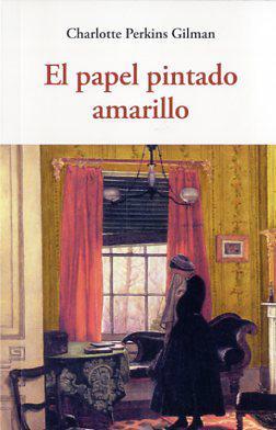 EL PAPEL PINTADO AMARILLO | 9788497169103 | CHARLOTTE PERKINS GILMAN | Llibreria Online de Banyoles | Comprar llibres en català i castellà online