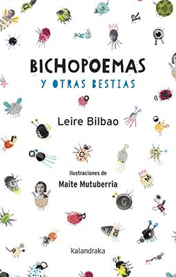 BICHOPOEMAS Y OTRAS BESTIAS | 9788484644538 | BILBAO, LEIRE | Llibreria Online de Banyoles | Comprar llibres en català i castellà online