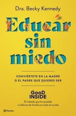 EDUCAR SIN MIEDO | 9788408263043 | KENNEDY, DRA. BECKY | Llibreria Online de Banyoles | Comprar llibres en català i castellà online