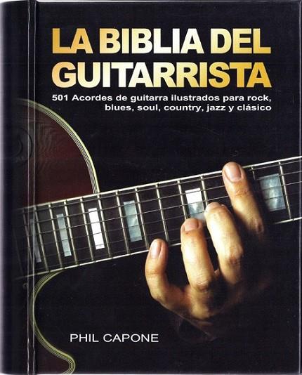 BIBLIA DEL GUITARRISTA, LA | 9788415053125 | CAPONE, PHIL | Llibreria Online de Banyoles | Comprar llibres en català i castellà online