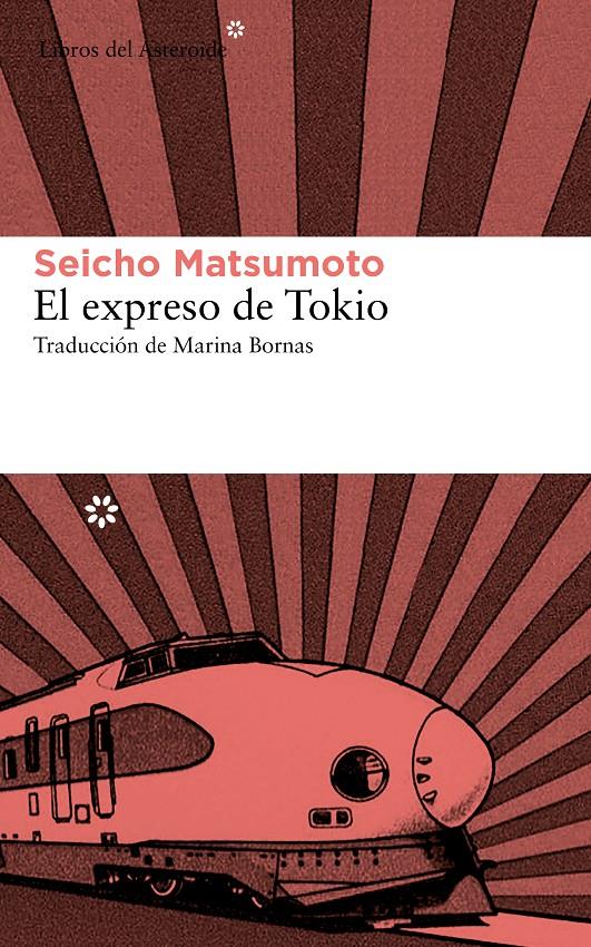 EL EXPRESO DE TOKIO | 9788415625544 | MATSUMOTO, SEICHO | Llibreria L'Altell - Llibreria Online de Banyoles | Comprar llibres en català i castellà online - Llibreria de Girona