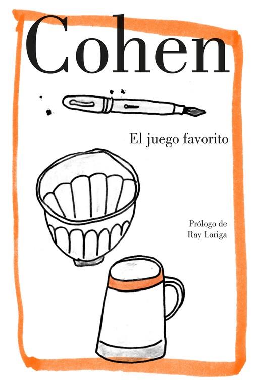 JUEGO FAVORITO, EL | 9788426404800 | COHEN, LEONARD | Llibreria Online de Banyoles | Comprar llibres en català i castellà online
