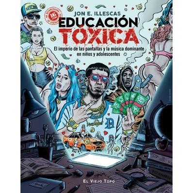 EDUCACIÓN TÓXICA | 9788417700355 | ILLESCAS MARTÍNEZ, JON E. | Llibreria Online de Banyoles | Comprar llibres en català i castellà online
