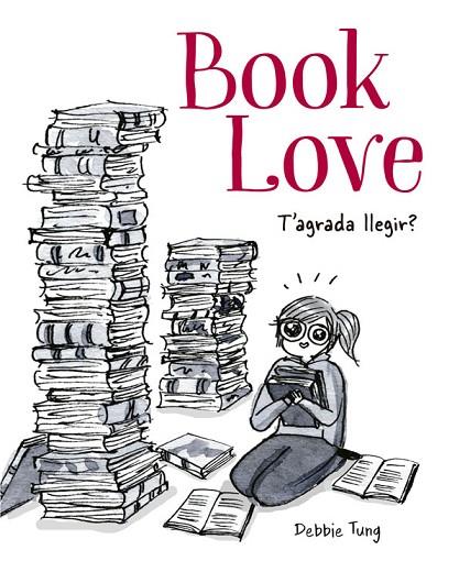 BOOK LOVE | 9788416670796 | TUNG, DEBBIE | Llibreria Online de Banyoles | Comprar llibres en català i castellà online