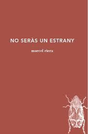 NO SERÀS UN ESTRANY | 9788494833267 | RIERA BOU, MARCEL | Llibreria Online de Banyoles | Comprar llibres en català i castellà online