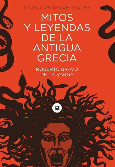 MITOS Y LEYENDAS DE LA ANTIGUA GRECIA | 9788483437605 | BRAVO DE LA VARGA, ROBERTO | Llibreria Online de Banyoles | Comprar llibres en català i castellà online