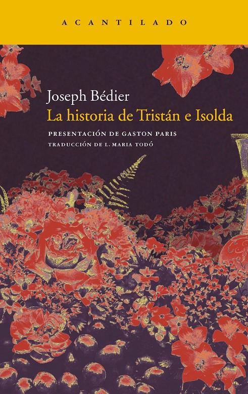HISTORIA DE TRISTÁN E ISOLDA, LA | 9788415277149 | BÉDIER, JOSEPH | Llibreria Online de Banyoles | Comprar llibres en català i castellà online