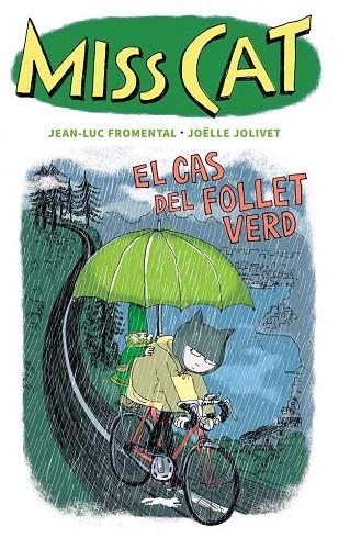 MISS CAT. EL CAS DEL FOLLET VERD | 9788412570557 | FROMENTAL, JEAN-LUC | Llibreria Online de Banyoles | Comprar llibres en català i castellà online