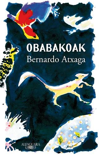 OBABAKOAK | 9788420454368 | ATXAGA, BERNARDO | Llibreria Online de Banyoles | Comprar llibres en català i castellà online