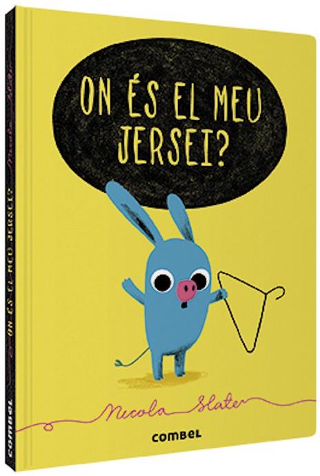 ON ÉS EL MEU JERSEI? | 9788491015253 | SLATER, NICOLA | Llibreria Online de Banyoles | Comprar llibres en català i castellà online