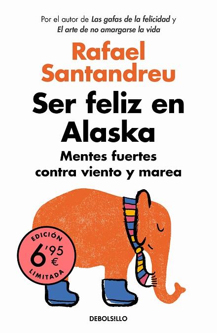 SER FELIZ EN ALASKA | 9788466351904 | SANTANDREU, RAFAEL | Llibreria Online de Banyoles | Comprar llibres en català i castellà online