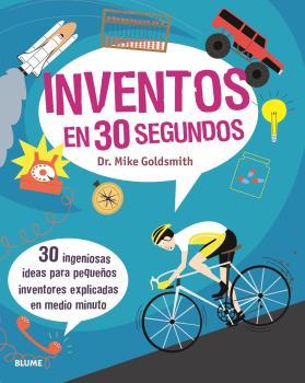 30 SEGUNDOS. INVENTOS (2020) | 9788417757748 | GOLDSMITH, MIKE | Llibreria L'Altell - Llibreria Online de Banyoles | Comprar llibres en català i castellà online - Llibreria de Girona
