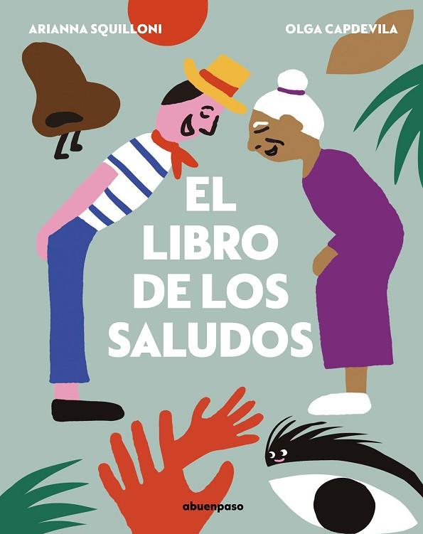 EL LIBRO DE LOS SALUDOS | 9788417555399 | SQUILLONI, ARIANNA | Llibreria Online de Banyoles | Comprar llibres en català i castellà online
