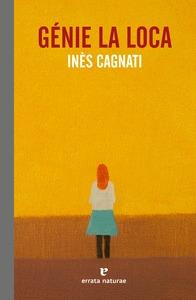 GENIE LA LOCA | 9788417800215 | CAGNATI, INÈS | Llibreria Online de Banyoles | Comprar llibres en català i castellà online