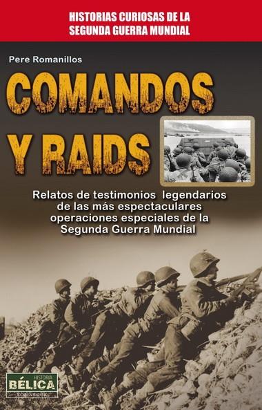 COMANDOS Y RAIDS | 9788499173504 | ROMANILLOS, PERE | Llibreria L'Altell - Llibreria Online de Banyoles | Comprar llibres en català i castellà online - Llibreria de Girona