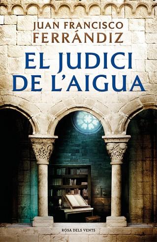 JUDICI DE L'AIGUA, EL | 9788418033186 | FERRÁNDIZ, JUAN FRANCISCO | Llibreria Online de Banyoles | Comprar llibres en català i castellà online