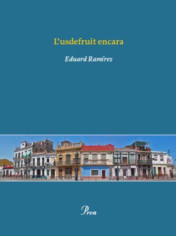 L´USDEFRUIT ENCARA | 9788484375005 | RAMÍREZ,EDUARD | Llibreria Online de Banyoles | Comprar llibres en català i castellà online