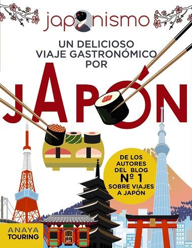 JAPONISMO. UN DELICIOSO VIAJE GASTRONÓMICO POR JAPÓN | 9788491583073 | RODRÍGUEZ GÓMEZ, LUIS ANTONIO/TOMÀS AVELLANA, LAURA | Llibreria Online de Banyoles | Comprar llibres en català i castellà online