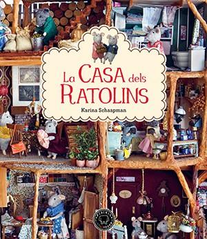 CASA DELS RATOLINS, LA | 9788416290352 | SCHAAPMAN, KARINA | Llibreria Online de Banyoles | Comprar llibres en català i castellà online
