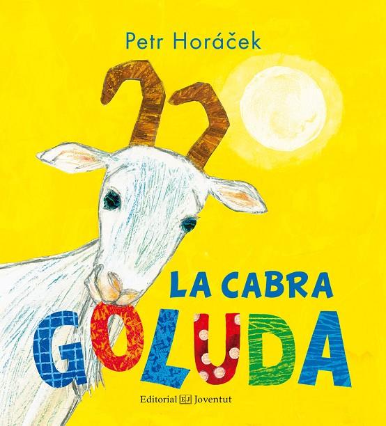 LA CABRA GOLUDA | 9788426143853 | HORÁCEK, PETR | Llibreria Online de Banyoles | Comprar llibres en català i castellà online