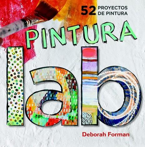 LABORATORIO DE PINTURA | 9788415053507 | FORMAN, DEBORA | Llibreria Online de Banyoles | Comprar llibres en català i castellà online