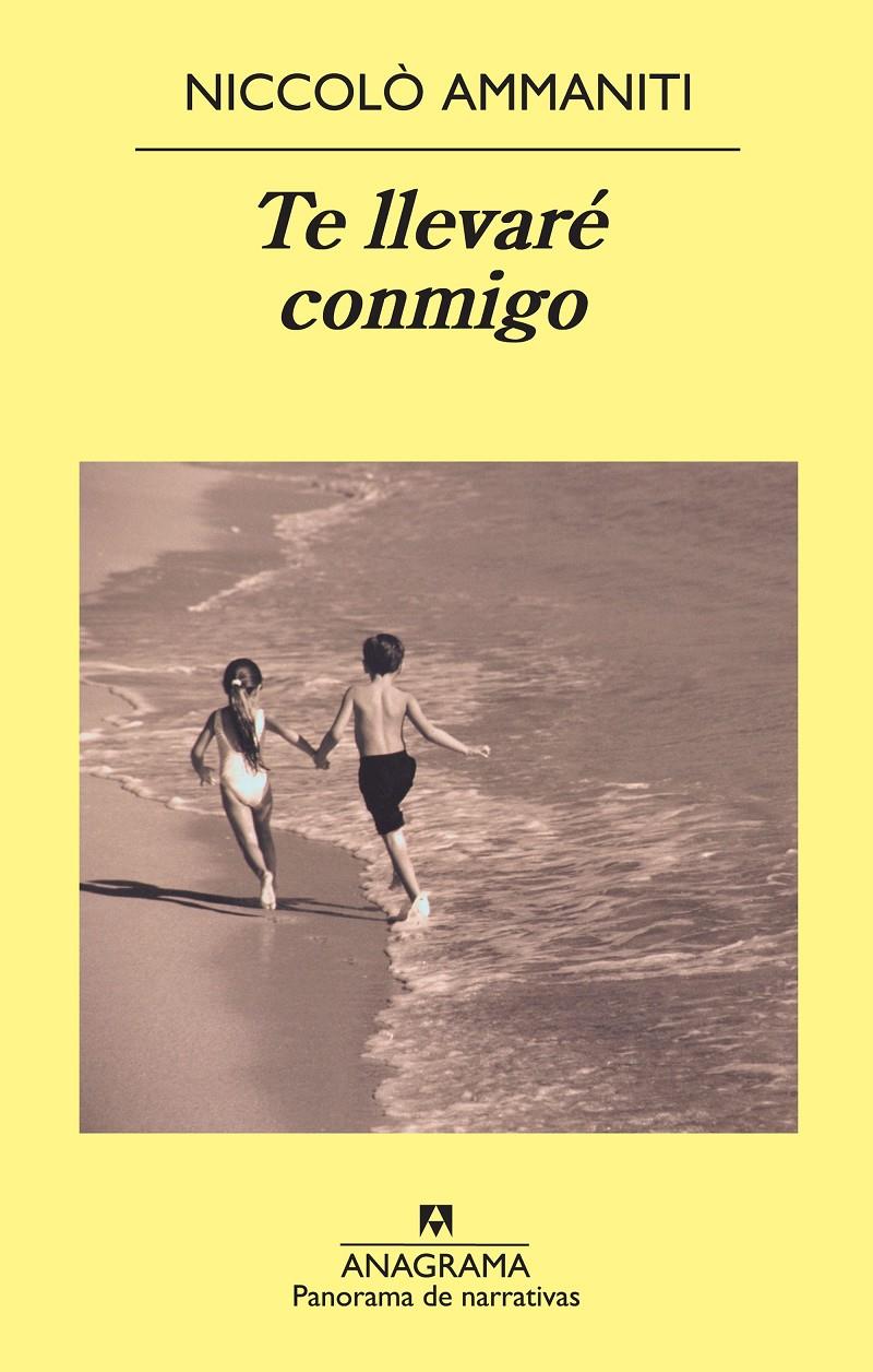 TE LLEVARÉ CONMIGO | 9788433978769 | AMMANITI, NICCOLÒ | Llibreria Online de Banyoles | Comprar llibres en català i castellà online