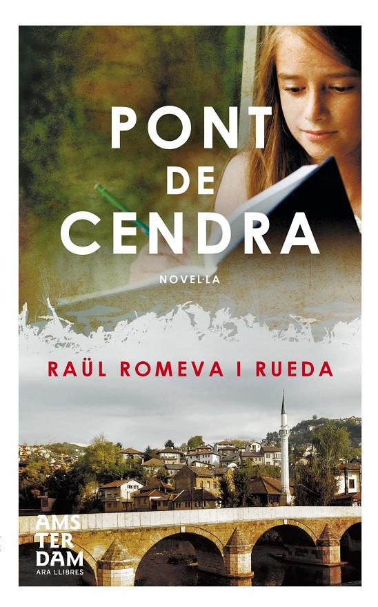 PONT DE CENDRA | 9788415645665 | ROMEVA I RUEDA, RAÜL | Llibreria Online de Banyoles | Comprar llibres en català i castellà online