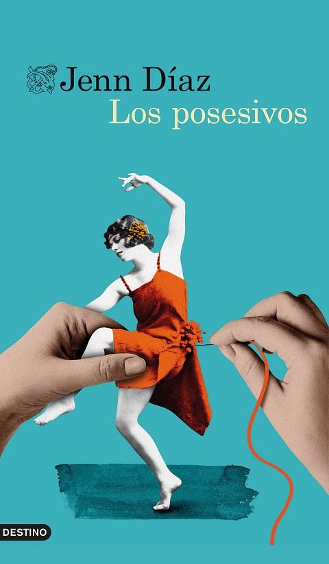 LOS POSESIVOS | 9788423359868 | DÍAZ, JENN | Llibreria Online de Banyoles | Comprar llibres en català i castellà online