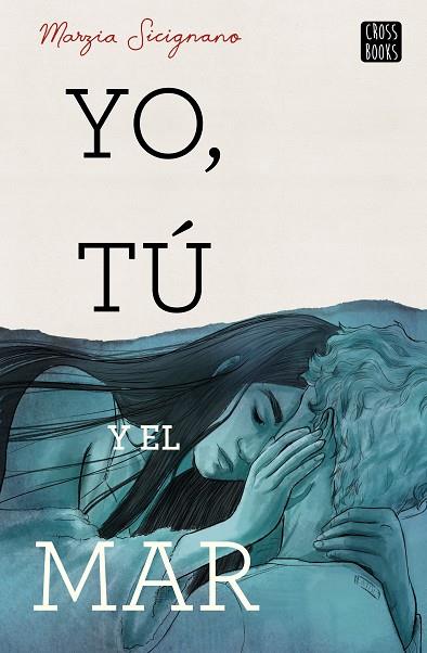 YO, TÚ Y EL MAR | 9788408224204 | SICIGNANO, MARZIA | Llibreria Online de Banyoles | Comprar llibres en català i castellà online