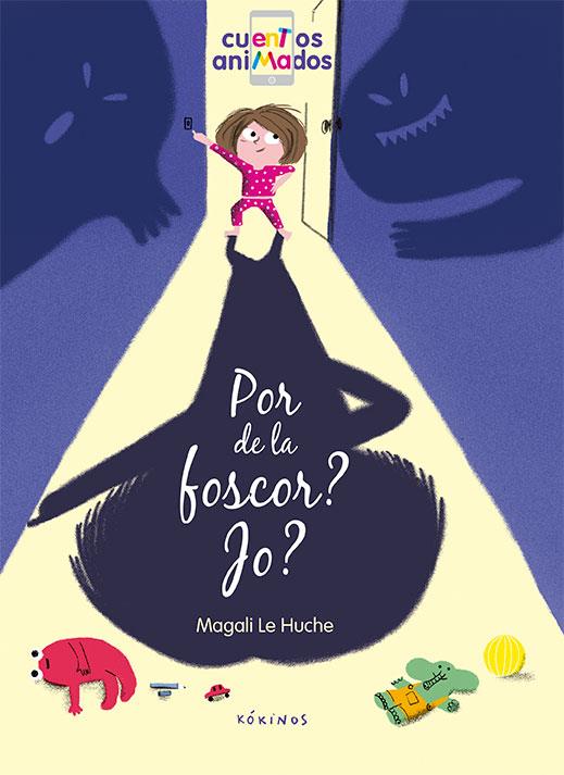 POR DE LA FOSCOR? JO? | 9788417074227 | LE HUCHE, MAGALI | Llibreria Online de Banyoles | Comprar llibres en català i castellà online