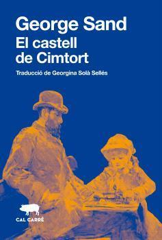 CASTELL DE CIMTORT, EL | 9788412725537 | SAND, GEORGE | Llibreria L'Altell - Llibreria Online de Banyoles | Comprar llibres en català i castellà online - Llibreria de Girona